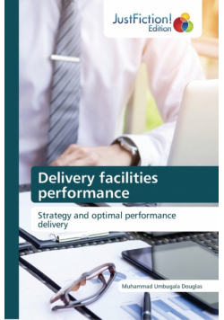 Delivery facilities performance