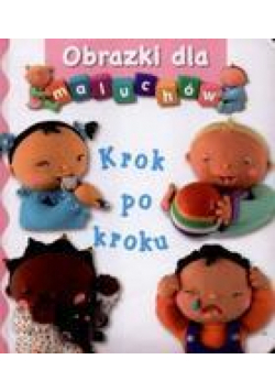 Obrazki dla maluchów - Krok po kroku w.2011