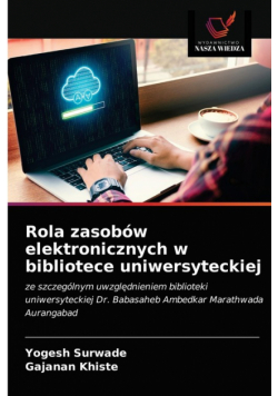 Rola zasobów elektronicznych w bibliotece uniwersyteckiej