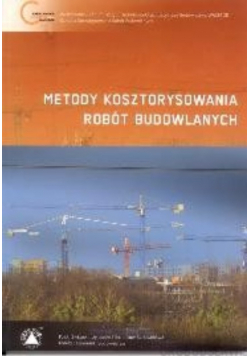 Metody kosztorysowania robót budowlanych