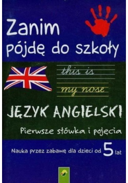 Zanim pójdę do szkoły - j. angielski
