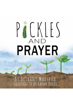 Pickles and Prayer
