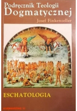 Podręcznik Teologii Dogmatycznej Eschatologia