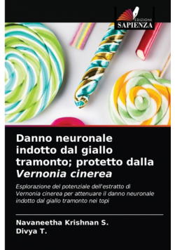 Danno neuronale indotto dal giallo tramonto; protetto dalla Vernonia cinerea