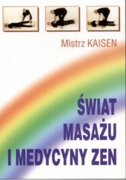 Świat masażu i medycyny zen