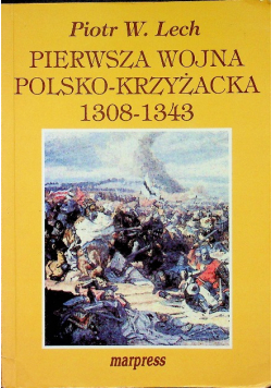 Pierwsza wojna polsko krzyżacka 1308-1343