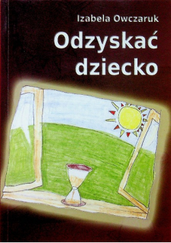 Odzyskać dziecko