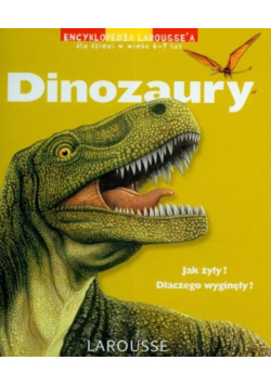 Encyklopedia larousse'a Dinozaury