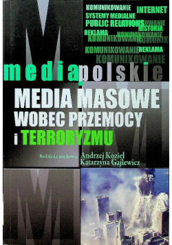 Media masowe wobec przemocy i terroryzmu