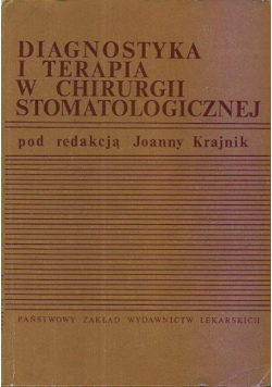 Diagnostyka i terapia w chirurgii stomatologicznej