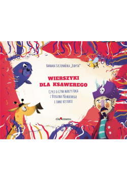 Wierszyki dla Ksawerego