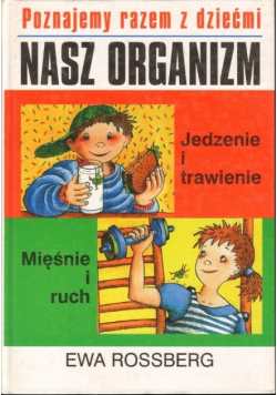 Poznajemy razem z dziećmi nasz organizm