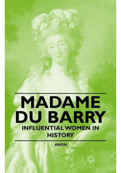Madame Du Barry - Influential Women in History
