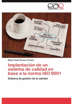 Implantación de un sistema de calidad en base a la norma ISO 9001