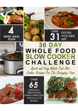 30 Day Whole Food Slow Cooker Challenge
