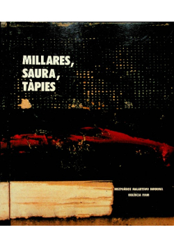 Millares Saura Tapies Hiszpańskie malarstwo