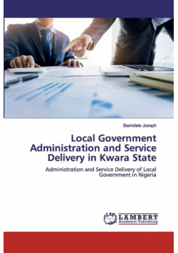 Local Government Administration and Service Delivery in Kwara State