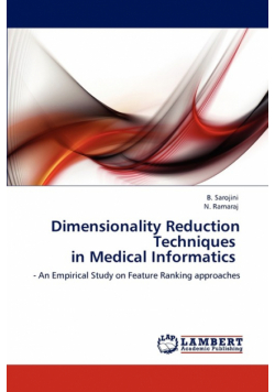 Dimensionality Reduction Techniques in Medical Informatics