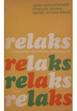 Relaks wskazówki dla lekarzy i pedagogów