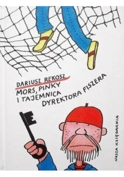 Mors Pinky i tajemnica dyrektora Fiszera