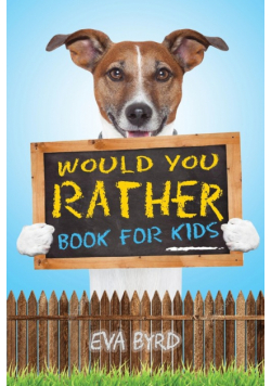 Would You Rather Book For Kids