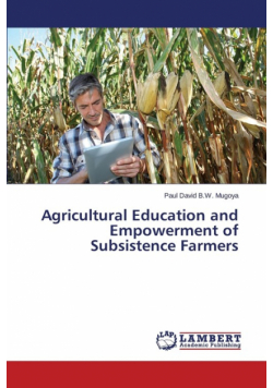 Agricultural Education and Empowerment of Subsistence Farmers