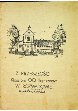 Z przeszłości klasztoru OO Kapucynów w Rozwadowie