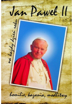 Jan Paweł II na każdy dzień roku