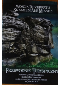 Wokół Rezerwatu Skamieniałe Miasto