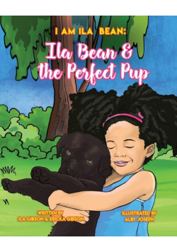 Ila Bean & The Perfect Pup