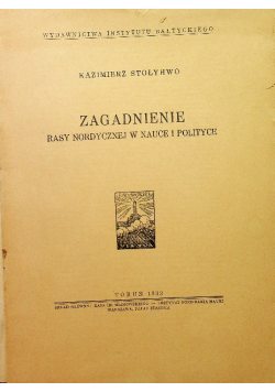 Zagadnienie rasy nordycznej w nauce i polityce 1932 r.