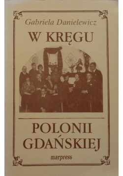 W kręgu Polonii Gdańskiej