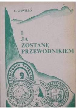 I ja zostanę przewodnikiem