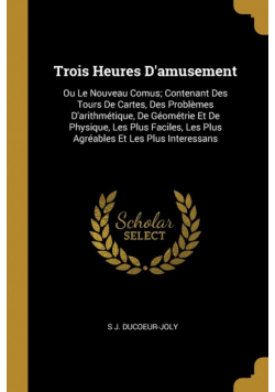 Trois Heures D'amusement