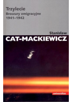 Trzylecie. Broszury emigracyjne 1941-1942