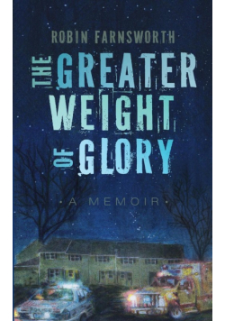 The Greater Weight of Glory