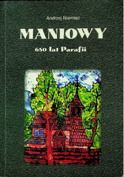 Maniowy 650 lat Parafii