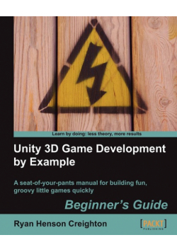 Unity 3D Game Development by Example Beginner's Guide