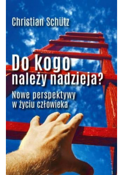 Do kogo należy nadzieja?