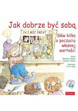 Jak dobrze być sobą
