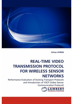 Real-Time Video Transmission Protocol for Wireless Sensor Networks