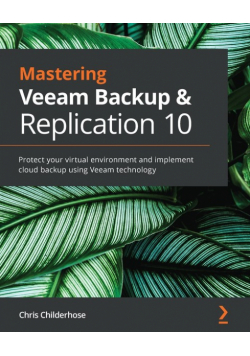 Mastering Veeam Backup & Replication 10
