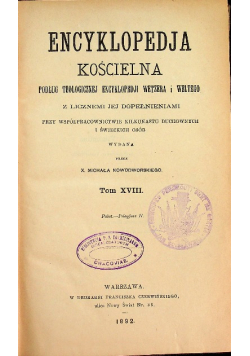 Encyklopedia Kościelna Tom XVIII 1892 r.