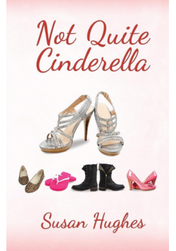 Not Quite Cinderella