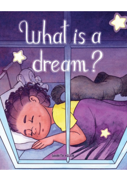 What is a Dream?