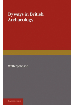 Byways in British Archaeology