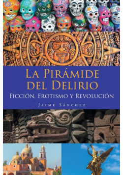 La Pirámide del Delirio