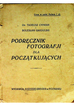 Podręcznik Fotografji Dla Początkujących 1928 r.