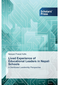 Lived Experience of Educational Leaders in Nepali Schools