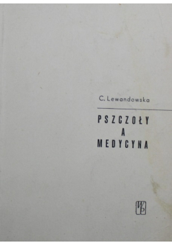 Pszczoły a medycyna